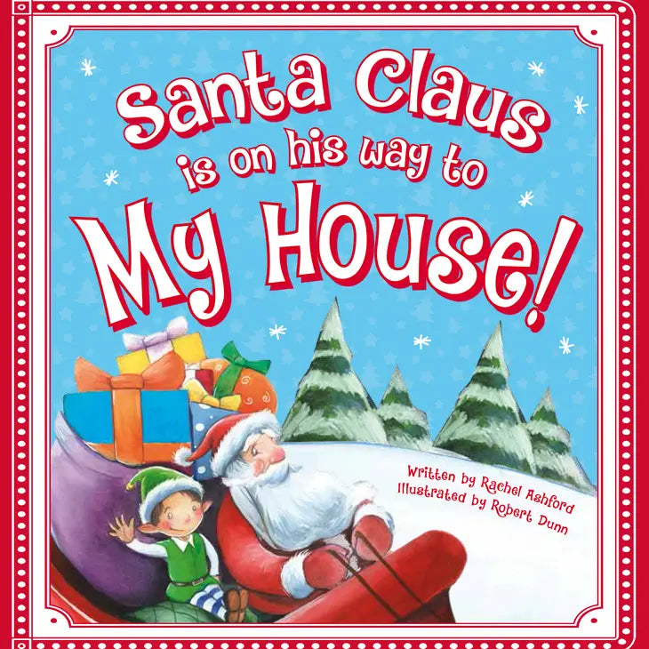 Santa Claus Is On His Way To My House! Book
